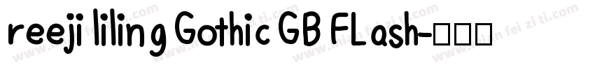 reeji lilingGothicGB FLash字体转换
